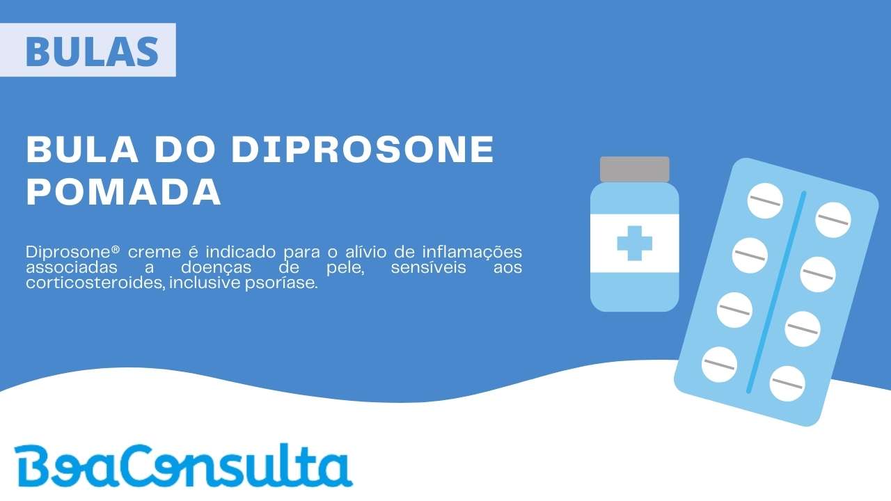 Bula medicamento Diprosone pomada.